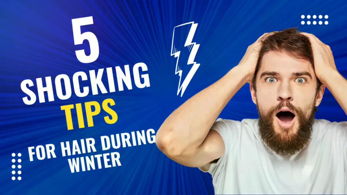 5 Shocking Hair Care Tips for Winter You Need to Know